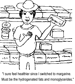 Margarine is hydrogenated fat.