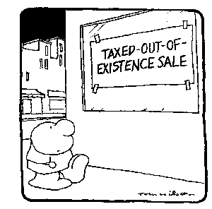 Taxed Out of Existance Sale